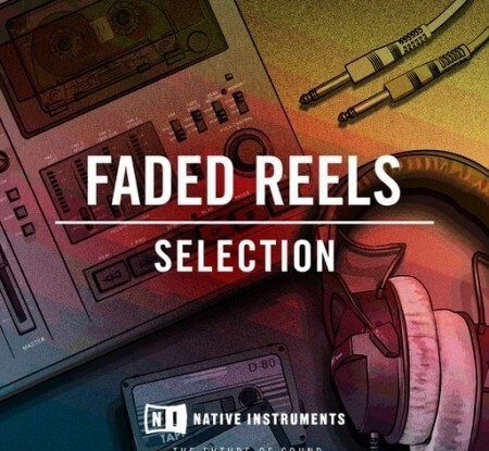 Native Instruments Faded Reels Selection WAV